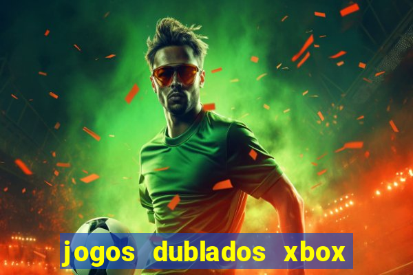 jogos dublados xbox 360 rgh download